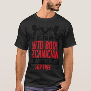Auto Body Technician Vehicle Repair Car Maintenanc T-Shirt