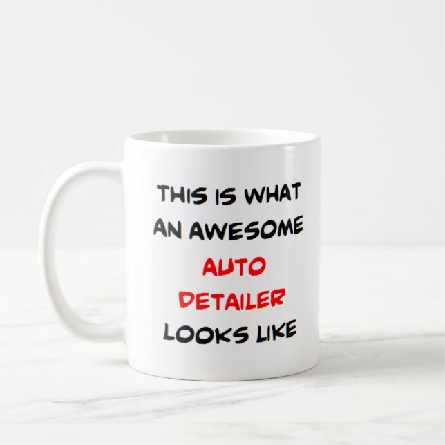 auto detailer, awesome coffee mug (Left)