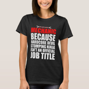 Auto Mechanic Because Hardcore Devil Stomping Car T-Shirt