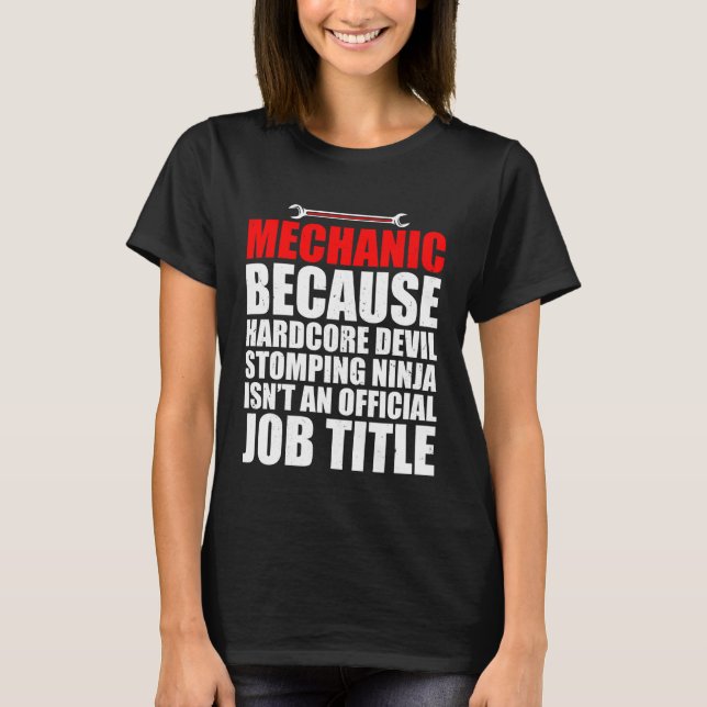 Auto Mechanic Because Hardcore Devil Stomping  Car T-Shirt (Front)