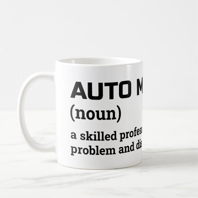 Auto Mechanic Coffee Mug – Funny Job Definition (Left)
