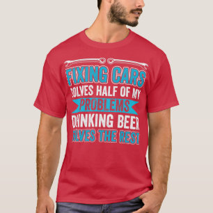 Auto Mechanic Funny Garage Fixing Cars Mechanic4 T-Shirt