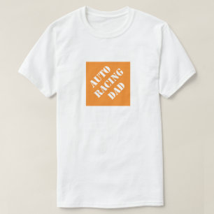 Auto Racing Dad Funny Dad Humourous Father's Day T-Shirt