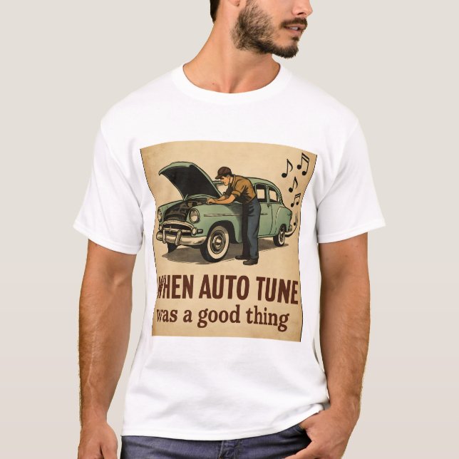 Auto tune funny T-Shirt (Front)