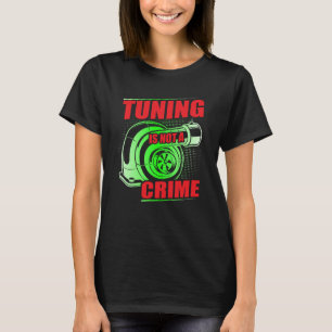 Auto Tuner Outfit Car Mechanic Racing Car Tuning   T-Shirt