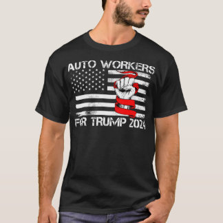 Auto Workers For Trump 2024 Men Women T-Shirt