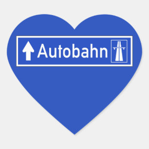 Autobahn, Traffic Sign, Germany Heart Sticker
