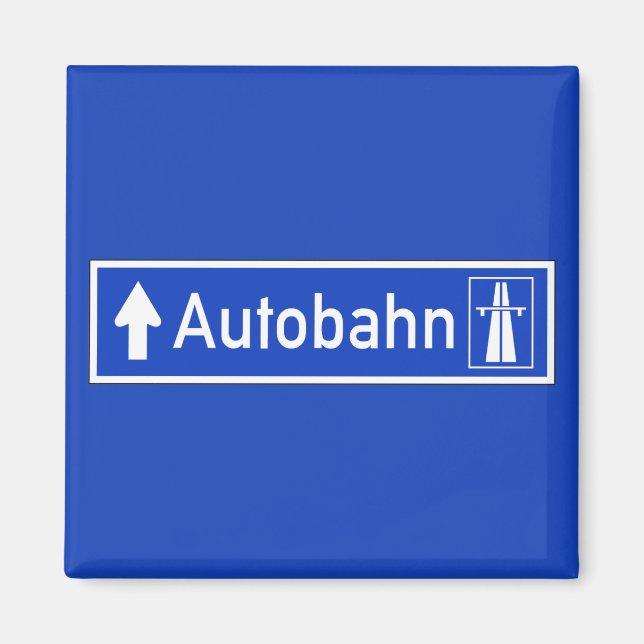 Autobahn, Traffic Sign, Germany Magnet (Front)