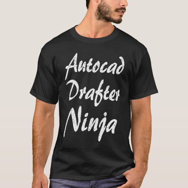 Autocad Drafter  Job Occupation Work Title T-Shirt (Front)