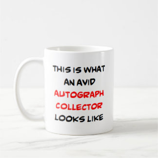 autograph collector, avid coffee mug