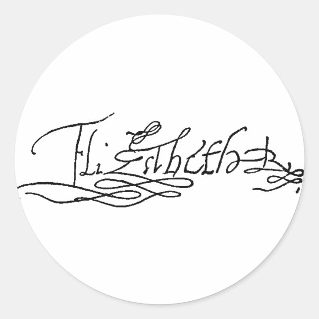 Autograph of Queen Elizabeth I of England Classic Round Sticker (Front)