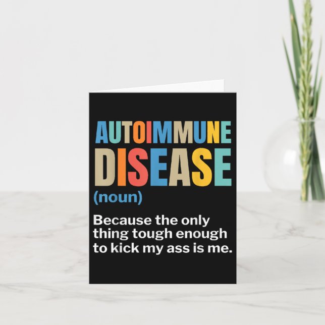Autoimmune Disease Autoimmune Awareness Chronic Il Card (Front)
