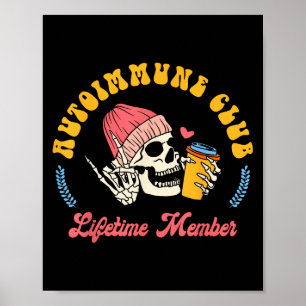 Autoimmune Disease Awareness Autoimmune Club Lifet Poster