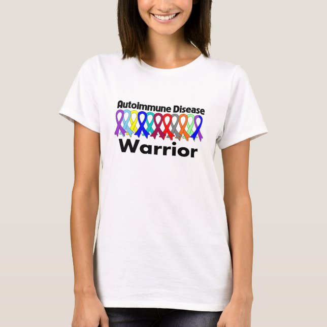 Autoimmune Disease Warrior T-Shirt (Front)