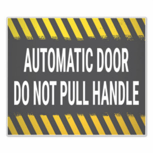 Automatic Door Do Not Pull Handle