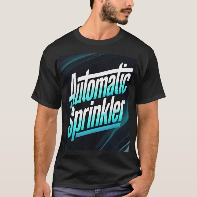 Automatic Sprinkler T-Shirt (Front)