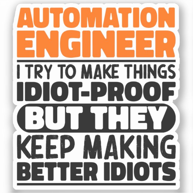 Automation Engineer I Try To Make Things Funny  (Front)