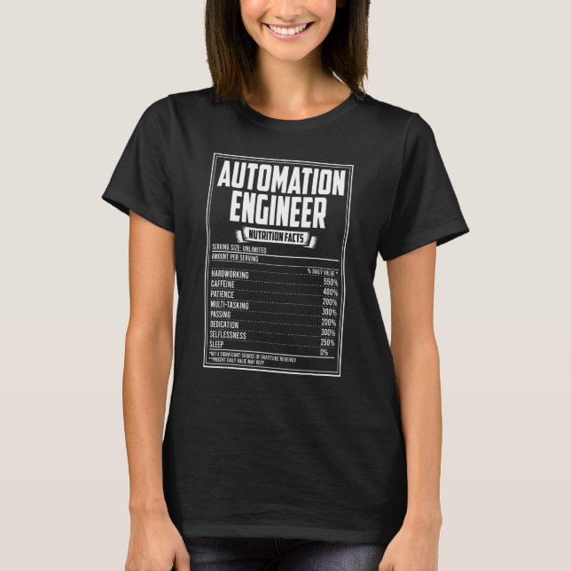 Automation Engineer Nutrition Facts T-Shirt (Front)