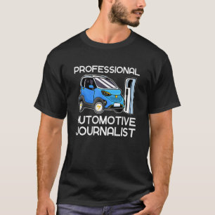 Automotive Journalist Electric Cars Vehicle Zero E T-Shirt