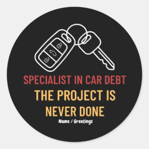 Automotive Key Art The Project Is Never Done Classic Round Sticker