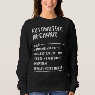 Automotive Mechanic Definition  Job Title Sweatshirt