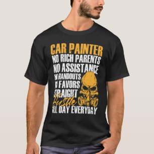 Automotive Painters Lifetsyles Car Painting Profes T-Shirt