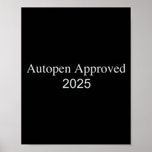 Autopen Approved 2025  Poster