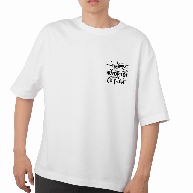Autopilot Is My Co-Pilot Aviation Humour Tee (my CO Pilot)