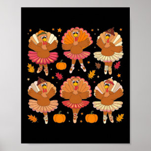 Autumn Ballerinas Dancing Cute Turkey Thanksgiving Poster