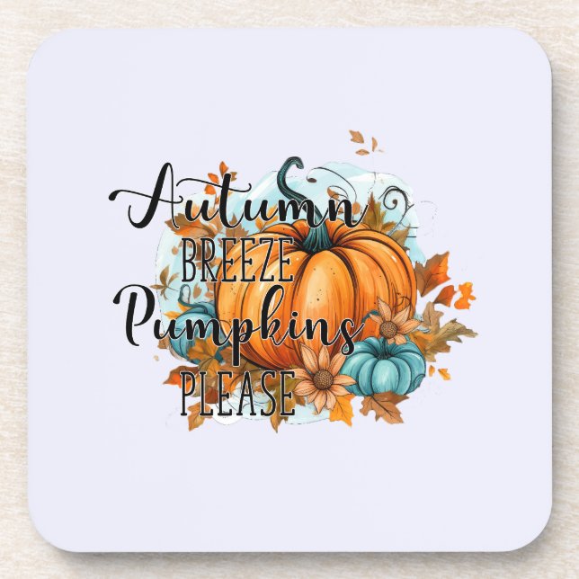 Autumn Breeze, Pumpkins Please – Cosy Fall Vibes Coaster (Front)