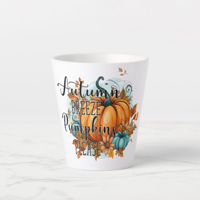 Autumn Breeze, Pumpkins Please – Cosy Fall Vibes Latte Mug (Front)