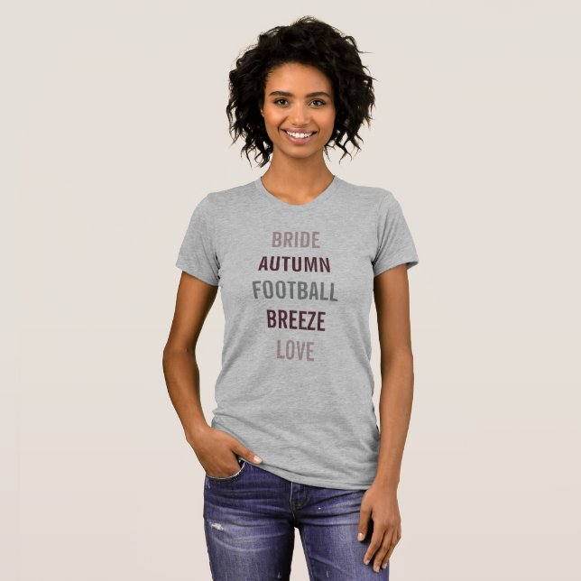 Autumn Bride Love Fall Tailgate Party Tee Shirt (Front Full)