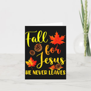 Autumn Christian Thanksgiving Fall For Jesus He Ne Card