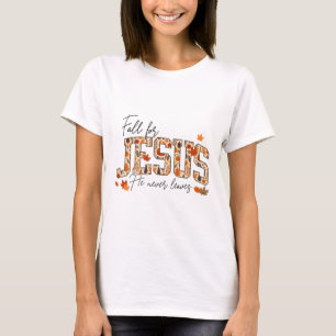 Autumn Christian Thanksgiving Fall For Jesus He Ne T-Shirt