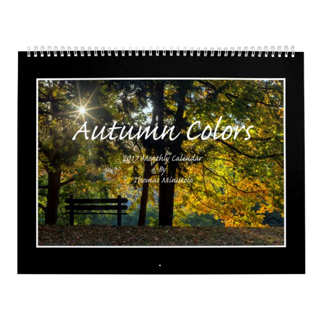 Autumn Colours 2017 Calendar By Thomas Minutolo (Cover)