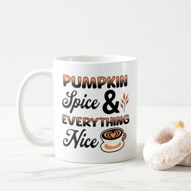 Autumn Colours | Pumpkin Spice and Everything Nice Coffee Mug (With Donut)