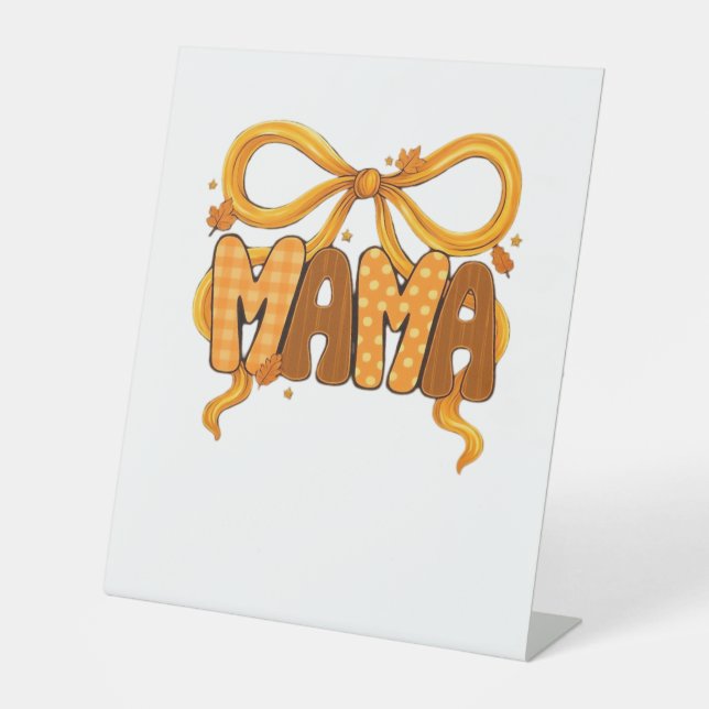 Autumn Coquette Mama – Cosy Fall Aesthetic with Bo Pedestal Sign (Front)