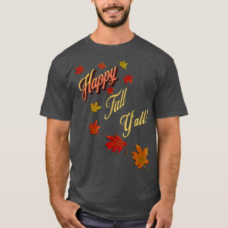Autumn Design Leaf Happy Fall  T-Shirt