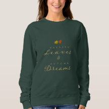 Autumn Dreams- Chic Fall Festive Sweatshirt