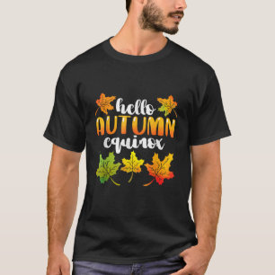 Autumn Equinox Fall Leaves October Sun for Men Wom T-Shirt