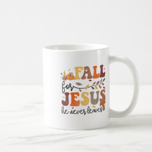 Autumn Fall Jesus He Never Leaves Women Coffee Mug