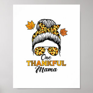 Autumn Fall Thanksgiving Shirts, One Thankful Mama Poster