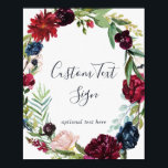 Autumn Garden Burgundy Wreath Custom Text Sign<br><div class="desc">This autumn garden burgundy wreath custom text sign is perfect for a fall wedding. The floral design features stunning blush pink, red, navy and burgundy watercolor flowers, blossoms and green leaves arranged in a lively fall wreath. Customise the wording to say anything you'd like! This sign can be used for...</div>