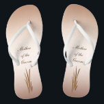 Autumn Harvest Wedding Mother of the Groom Flip Flops<br><div class="desc">The autumn harvest is the theme of these elegant Mother of the  Groom flip flops which feature grain on a bronze background.  All text can be customised for your special occasion.</div>