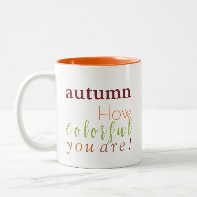 "Autumn How Colourful You Are!" Two-Tone Coffee Mug (Left)
