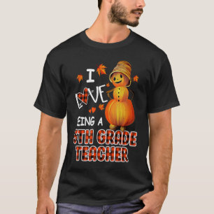 AUTUMN I Love Being A 4TH Grade Teacher HALLOWEEN T-Shirt