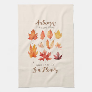 Autumn is a Second Spring – Fall Leaves Tea Towel