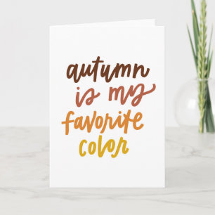 "Autumn Is My Favourite Colour" Card