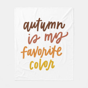 "Autumn Is My Favourite Colour" Fleece Blanket