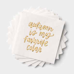 "Autumn Is My Favourite Colour" Foil Napkins